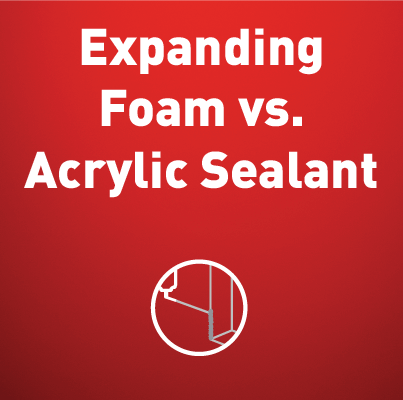 Expanding foam vs acrylic sealant