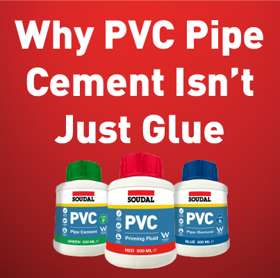 Why PVC Pipe Cement isn't just glue